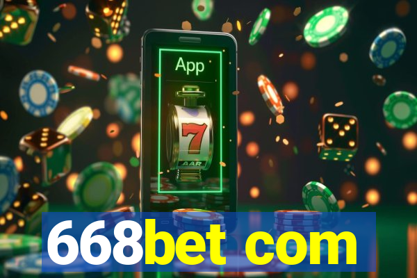 668bet com